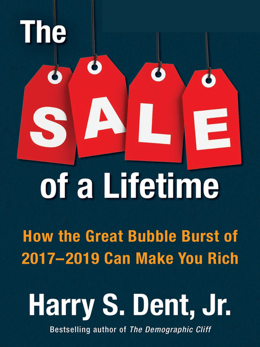 Title details for The Sale of a Lifetime by Harry S. Dent - Available